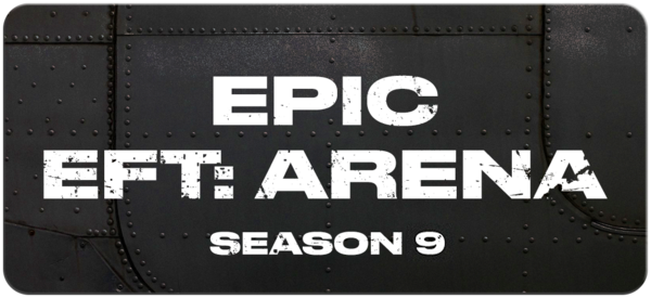 EPIC EFT: Arena Season 9